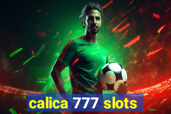 calica 777 slots